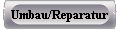  Umbau/Reparatur 
